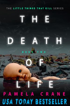 [The Little Things That Kill 02] • The Death of Life